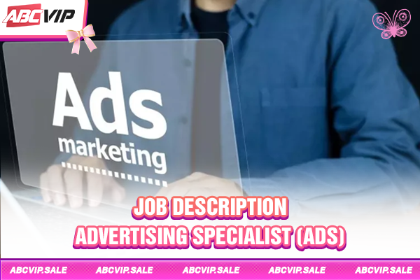 Job description advertising specialist (ADS)