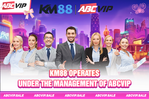 KM88 operates under the management of ABCVIP